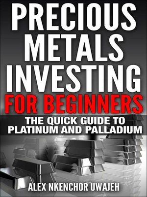 cover image of Precious Metals Investing For Beginners